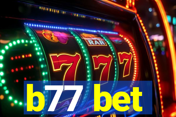 b77 bet